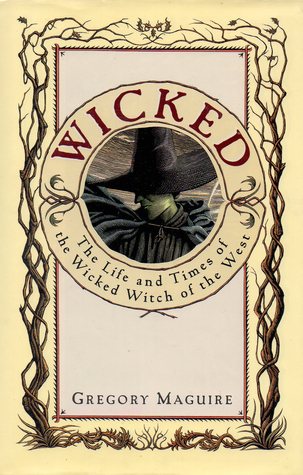'Wicked: The Life and Times of the Wicked Witch of the West' book